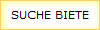 SUCHE BIETE